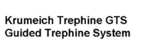 Krumeich Trephine GTS
Guided Trephine System Logo (EUIPO, 28.08.2013)