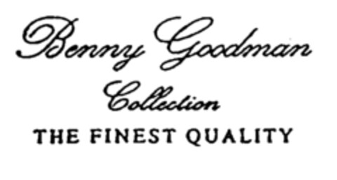Benny Goodman Collection THE FINEST QUALITY Logo (EUIPO, 24.03.1998)
