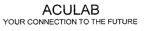 ACULAB YOUR CONNECTION TO THE FUTURE Logo (EUIPO, 08/23/1999)