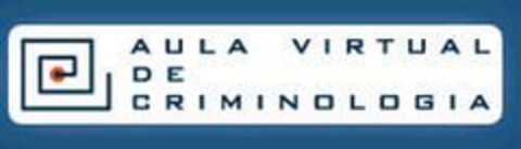 AULA VIRTUAL DE CRIMINOLOGIA Logo (EUIPO, 03/13/2003)