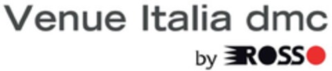 VENUE ITALIA DMC BY ROSSO Logo (EUIPO, 24.12.2011)
