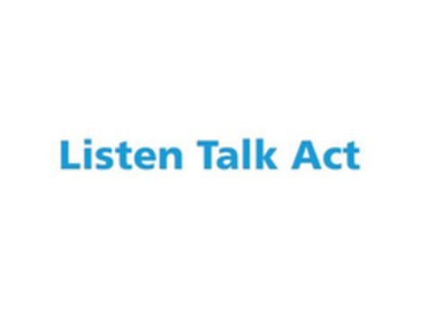 LISTEN TALK ACT Logo (EUIPO, 10.07.2019)