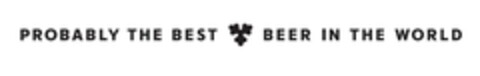 PROBABLY THE BEST BEER IN THE WORLD Logo (EUIPO, 24.08.2023)