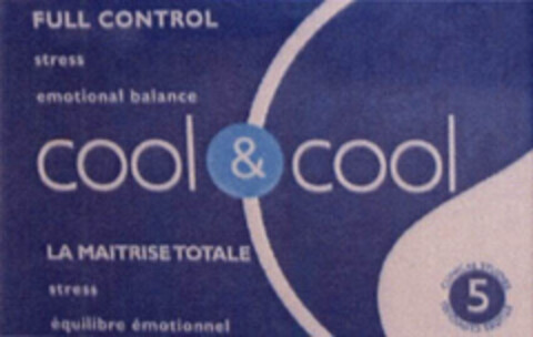 cool & cool FULL CONTROL stress emotional balance LA MAITRISE TOTALE stress équilibre émotionnel Logo (EUIPO, 13.01.2006)