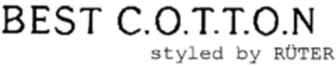 BEST C.O.T.T.O.N styled by RÜTER Logo (EUIPO, 24.01.2006)