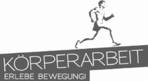 KÖRPERARBEIT - ERLEBE BEWEGUNG! Logo (EUIPO, 08/31/2010)