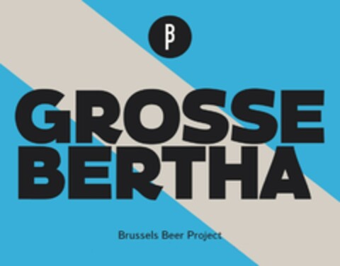 BRUSSELS BEER PROJECT GROSSE BERTHA Logo (EUIPO, 06/06/2019)