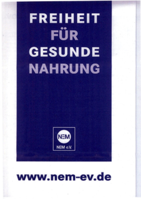 FREIHEIT FÜR GESUNDE NAHRUNG NEM NEM e.V. www.nem-ev.de Logo (EUIPO, 21.09.2022)