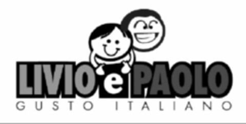 LIVIO e PAOLO GUSTO ITALIANO Logo (EUIPO, 24.04.2009)