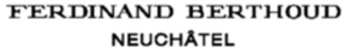 FERDINAND BERTHOUD - NEUCHÂTEL Logo (EUIPO, 30.04.2010)