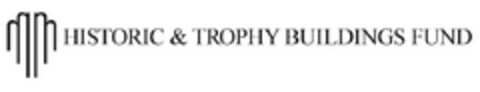 HISTORIC & TROPHY BUILDINGS FUND Logo (EUIPO, 06/17/2011)