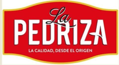 LA PEDRIZA LA CALIDAD, DESDE EL ORIGEN Logo (EUIPO, 05/30/2019)