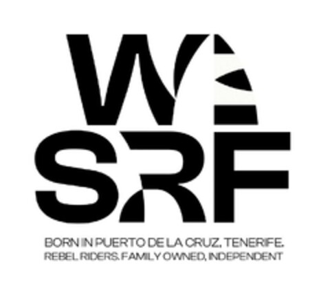 WSRF BORN IN PUERTO DE LA CRUZ, TENERIFE. REBEL RIDERS. FAMILY OWNED, INDEPENDENT Logo (EUIPO, 07/31/2023)