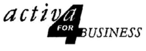 activa FOR 4 BUSINESS Logo (EUIPO, 05.10.2000)