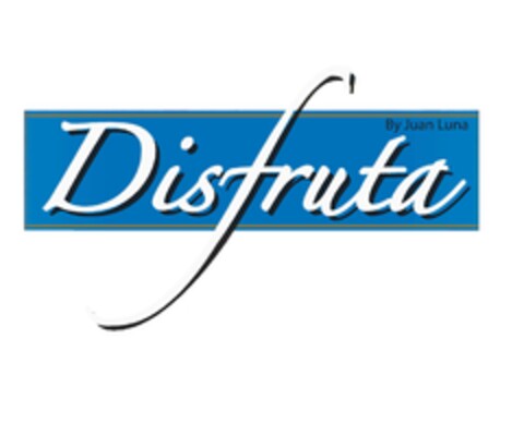 Disfruta By Juan Luna Logo (EUIPO, 05/30/2013)