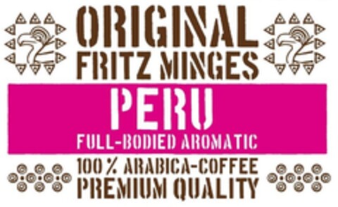 ORIGINAL FRITZ MINGES PERU FULL BODIED AROMATIC 100 % ARABICA COFFEE PREMIUM QUALITY Logo (EUIPO, 14.07.2015)