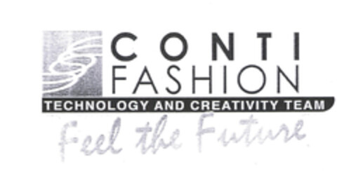 CONTI FASHION TECHNOLOGY AND CREATIVITY TEAM FEEL THE FUTURE Logo (EUIPO, 04.03.2004)