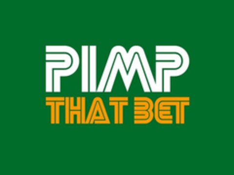 PIMP THAT BET Logo (EUIPO, 22.01.2009)