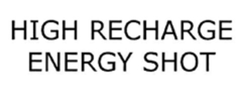 HIGH RECHARGE ENERGY SHOT Logo (EUIPO, 15.04.2010)