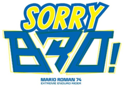 SORRY BRO! MARIO ROMAN 74 EXTREME ENDURO RIDER Logo (EUIPO, 10/01/2019)