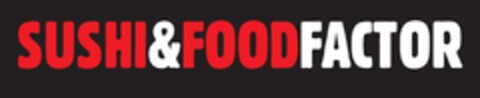 SUSHI & FOOD FACTOR Logo (EUIPO, 30.01.2020)