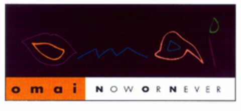 omai NOW OR NEVER Logo (EUIPO, 25.02.2000)