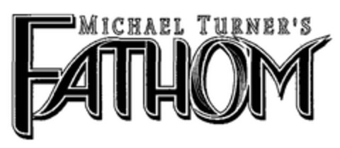 MICHAEL TURNER'S FATHOM Logo (EUIPO, 10.09.2004)