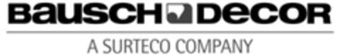 BAUSCH DECOR A SURTECO COMPANY Logo (EUIPO, 11.04.2007)