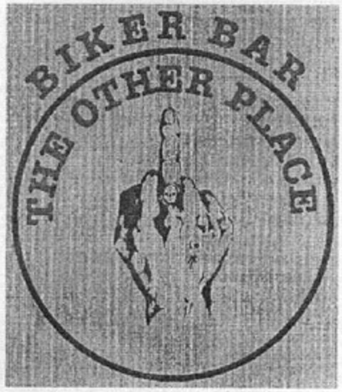 BIKER BAR THE OTHER PLACE Logo (EUIPO, 28.11.2012)