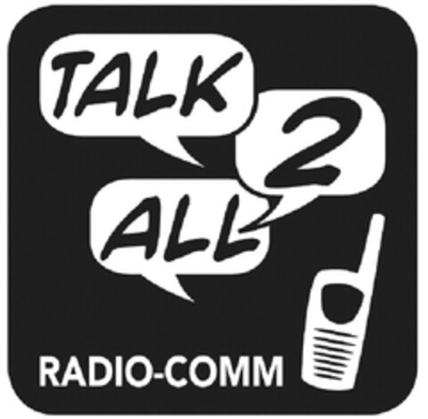 TALK 2 ALL RADIO-COMM Logo (EUIPO, 03/22/2012)