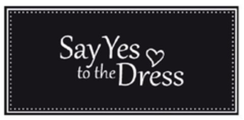 SAY YES TO THE DRESS Logo (EUIPO, 06/28/2013)