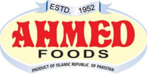 AHMED FOODS ESTD.1952 PRODUCT OF ISLAMIC REPUBLIC OF PAKISTAN Logo (EUIPO, 13.01.2015)