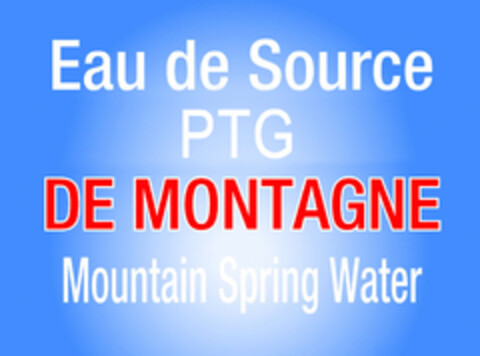 Eau de Source PTG DE MONTAGNE Mountain Spring Water Logo (EUIPO, 06/02/2016)