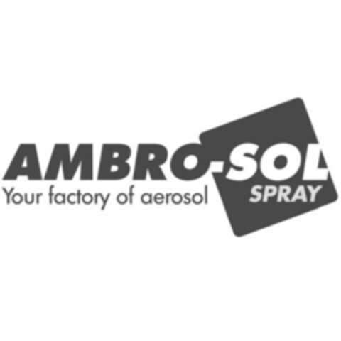 AMBRO-SOL SPRAY YOUR FACTORY OF AEROSOL Logo (EUIPO, 22.11.2017)