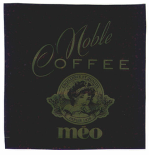 Noble COFFEE méo EXCELLENCE ET QUALITE DEPUIS 1928 Logo (EUIPO, 02.03.2001)