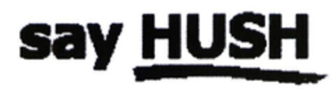 say HUSH Logo (EUIPO, 19.05.2004)