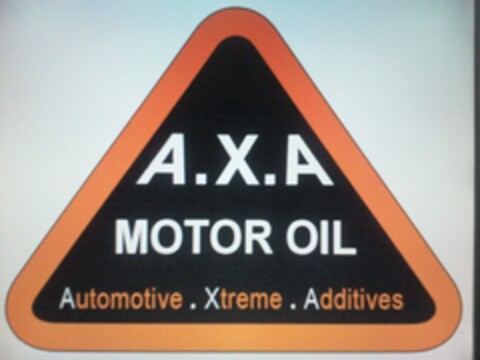 A.X.A MOTOR OIL Automotive Xtreme Additives Logo (EUIPO, 25.05.2013)