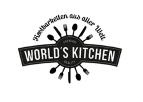 WORLD'S KITCHEN Kostbarkeiten aus aller Welt PREMIUM QUALITY Logo (EUIPO, 27.01.2016)