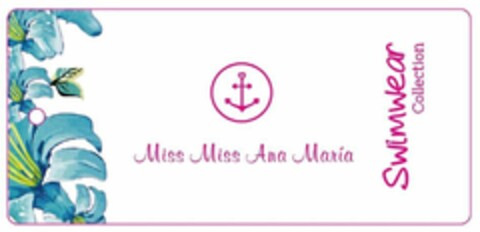 MISS MISS ANA MARIA SWIMWEAR COLLECTION Logo (EUIPO, 07.12.2016)