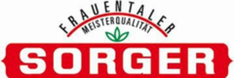 Frauentaler Meisterqualität Sorger Logo (EUIPO, 08.03.2017)