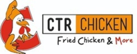 CTR CHICKEN Fried Chicken & More Logo (EUIPO, 11.11.2019)