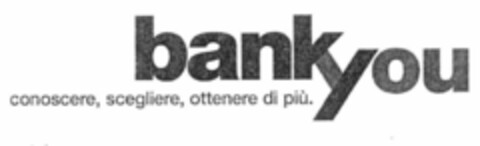 bankyou conoscere, scegliere, ottenere di più. Logo (EUIPO, 12.02.2001)