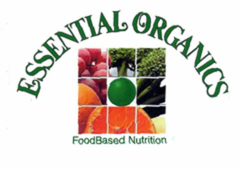 ESSENTIAL ORGANICS FoodBased Nutrition Logo (EUIPO, 05/28/2001)