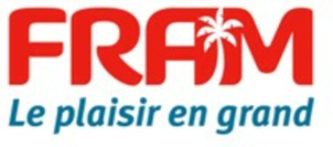 FRAM Le plaisir en grand Logo (EUIPO, 08/23/2006)