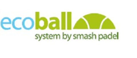 ECOBALL SYSTEM BY SMASH PADEL Logo (EUIPO, 10.05.2010)