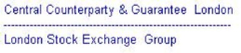 Central Counterparty & Guarantee London
London Stock Exchange Group Logo (EUIPO, 09/17/2010)