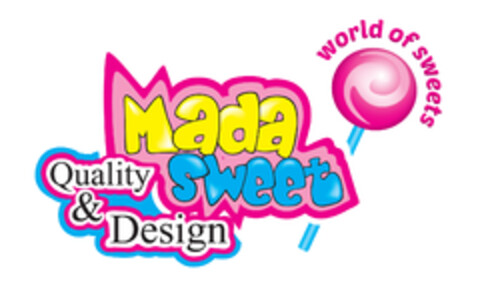 Mada Sweet Quality & Design world of sweets Logo (EUIPO, 12.02.2016)