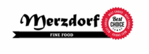 Merzdorf FINE FOOD Best CHOICE Logo (EUIPO, 08.02.2018)