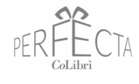 PERFECTA COLIBRI' Logo (EUIPO, 01.03.2018)