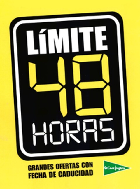 LIMITE 48 HORAS GRANDES OFERTAS CON FECHA DE CADUCIDAD EL CORTE INGLES Logo (EUIPO, 17.02.2010)